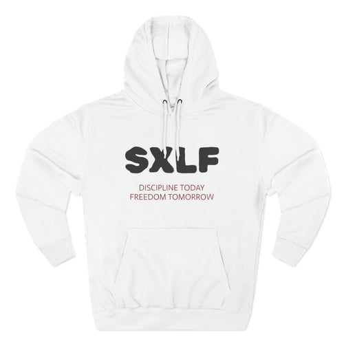 SXLF Hoodie — "Discipline Today, Freedom Tomorrow" Minimalist Motivational Pullover